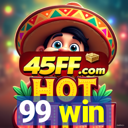 99 win